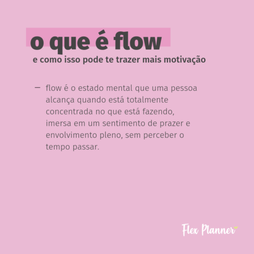 O que é Flow e como isso pode te trazer mais motivação